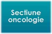 Sectiune oncologie