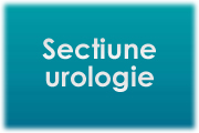 Sectiune urologie